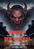 Demon in New Orleans (The New Orleans Ghostly Couple, #2) (eBook, ePUB) Demon in New Orleans (The New Orleans Ghostly Couple, #2) (eBook, ePUB)