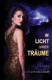 Im Licht ihrer Träume (Between love & shadows 2) Im Licht ihrer Träume (Between love & shadows 2)