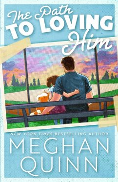 The Path to Loving Him - Quinn, Meghan