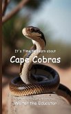 It's Time to Learn about Cape Cobras It's Time to Learn about Cape Cobras