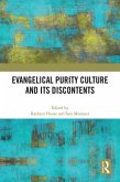 Evangelical Purity Culture and Its Discontents (eBook, ePUB)