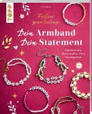 Dein Armband - dein Statement Dein Armband - dein Statement