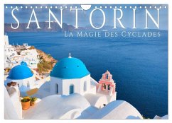 Santorin - La Magie des Cyclades (Calendrier mural 2026 DIN A4 vertical), CALVENDO calendrier mensuel