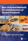 Non-chemical Methods for Disinfestation of Stored Products (eBook, PDF)