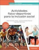 Actividades físico-deportivas para la inclusión social Actividades físico-deportivas para la inclusión social