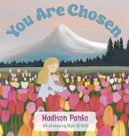 You Are Chosen You Are Chosen