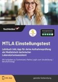 MTLA Einstellungstest: Lehrbuch inkl. App für deine Aufnahmeprüfung als Medizinisch-technischer Laboratoriumsassistent Mit Aufgaben zu Fachwissen, Mathe, Logik usw! (Ausbildung / Berufseinstieg) MTLA Einstellungstest: Lehrbuch inkl. App für deine Aufnahmeprüfung als Medizinisch-technischer Laboratoriumsassistent Mit Aufgaben zu Fachwissen, Mathe, Logik usw! (Ausbildung / Berufseinstieg)
