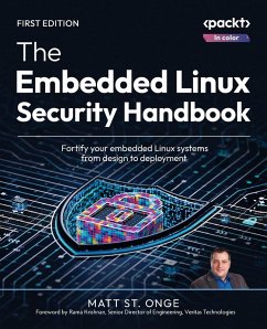 The Embedded Linux Security Handbook - St. Onge, Matt