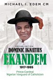 DOMINIC IGNATIUS EKANDEM 1917-1995 DOMINIC IGNATIUS EKANDEM 1917-1995