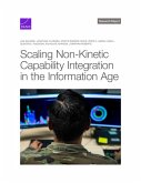 Scaling Non-Kinetic Capability Integration in the Information Age Scaling Non-Kinetic Capability Integration in the Information Age