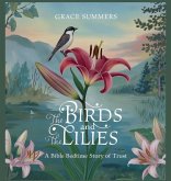 The Birds and the Lilies The Birds and the Lilies