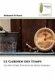 Le Gardien des Temps Le Gardien des Temps