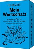 DIE ZEIT »Mein Wortschatz« DIE ZEIT »Mein Wortschatz«