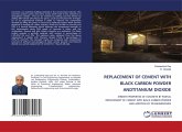 REPLACEMENT OF CEMENT WITH BLACK CARBON POWDER ANDTITANIUM DIOXIDE REPLACEMENT OF CEMENT WITH BLACK CARBON POWDER ANDTITANIUM DIOXIDE
