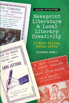 Cover Newsprint Literature and Local Literary Creativity in West Africa, 1900s - 1960s