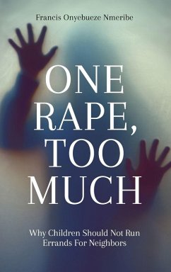 One Rape, Too Much - Onyebueze Nmeribe, Francis One Rape, Too Much - Onyebueze Nmeribe, Francis