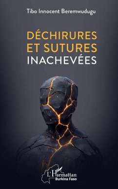 Déchirures et sutures inachevées - Beremwudugu, Tibo Innocent