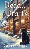 Deadly Drafts