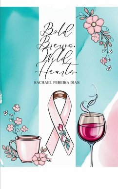 Cover Bold Brews. Wild Hearts.