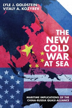 The New Cold War at Sea - Goldstein, Lyle J; Kozyrev, Vitaly