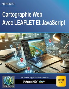 Cartographie Web Avec Leaflet Et JavaScrip - Rey, Patrice