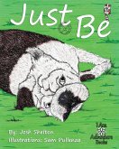 Just Be Just Be