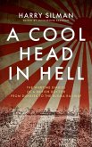 A Cool Head in Hell A Cool Head in Hell