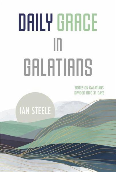 Daily Grace in Galatians