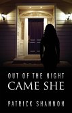 Out of the Night Came She Out of the Night Came She