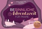 (Be)sinnliche Adventszeit für Paare (Be)sinnliche Adventszeit für Paare