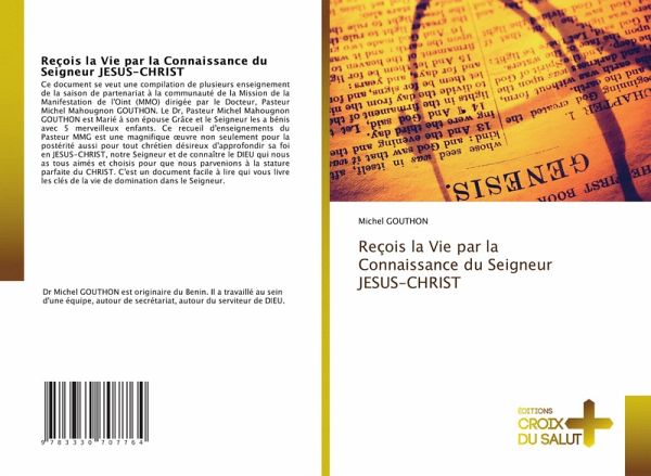 Reçois la Vie par la Connaissance du Seigneur JESUS-CHRIST