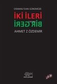 Osmanlidan Günümüze Iki Ileri Bir Geri