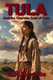 Tula and the Choctaw Trail of Tears Tula and the Choctaw Trail of Tears