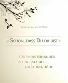 Schön, das Du da bist Schön, das Du da bist