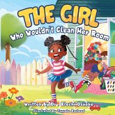 The Girl Who Wouldn't Clean Her Room The Girl Who Wouldn't Clean Her Room