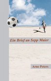 Ein Brief an Sepp Maier Ein Brief an Sepp Maier
