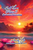 Self Love, Part 5, Embracing Authenticity Self Love, Part 5, Embracing Authenticity