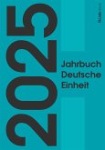 Jahrbuch Deutsche Einheit 2025 Jahrbuch Deutsche Einheit 2025
