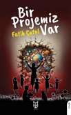 Bir Projemiz Var