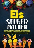 Eis selber machen Eis selber machen