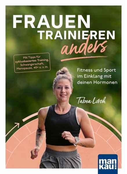 Frauen trainieren anders. Fitness und Sport im Einklang mit deinen Hormonen (eBook, ePUB) Frauen trainieren anders. Fitness und Sport im Einklang mit deinen Hormonen (eBook, ePUB)