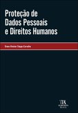Proteção de dados pessoais e direitos humanos (eBook, ePUB) Proteção de dados pessoais e direitos humanos (eBook, ePUB)