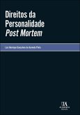 Direitos da personalidade Post Mortem (eBook, ePUB) Direitos da personalidade Post Mortem (eBook, ePUB)