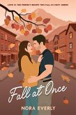 Fall at Once (eBook, ePUB) Fall at Once (eBook, ePUB)