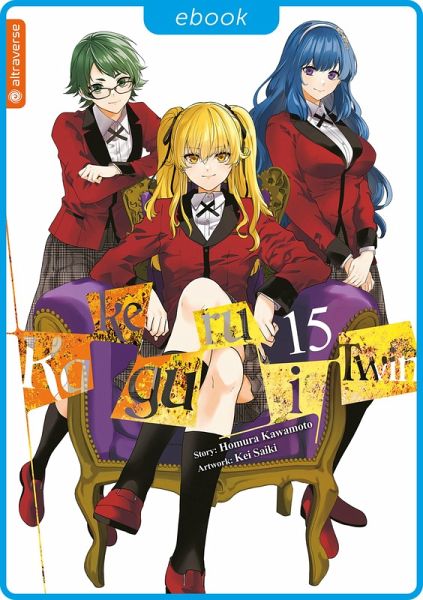 Kakegurui Twin 15 (eBook, ePUB) Kakegurui Twin 15 (eBook, ePUB)