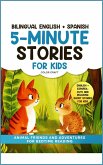 Bilingual 5-Minute Stories For Kids: Animal Friends and Adventures For Bedtime Reading in English + Spanish   Cuentos en ingles y españo (eBook, ePUB)