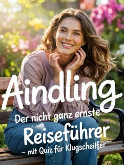 Cover Aindling - Der nicht ganz ernste Reiseführer - mit Quiz für Klugscheißer (eBook, ePUB)