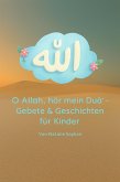 Oh Allah - hör mein Dua (eBook, ePUB)