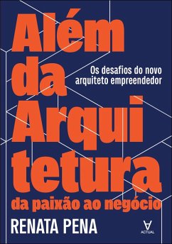 Cover Além da arquitetura: da paixão ao negócio (eBook, ePUB)