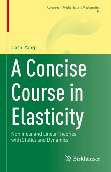 A Concise Course in Elasticity (eBook, PDF) A Concise Course in Elasticity (eBook, PDF)